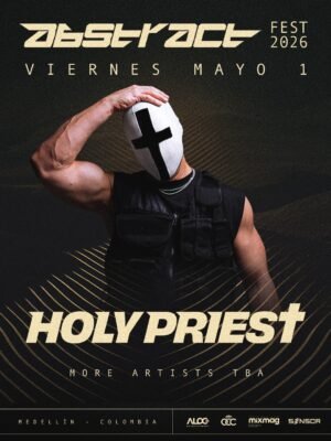 01 MAYO 2026 | HOLY PRIEST MEDELLÍN X ALOG ENTERTAINMENT