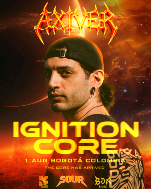01 AGOSTO 2026  | AXIVER EN IGNITION CORE X KPITAL RAVE & SOUR