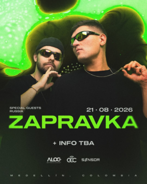 21 AGOSTO 2026 | ZAPRAVKA MEDELLIN + SPECIAL GUEST