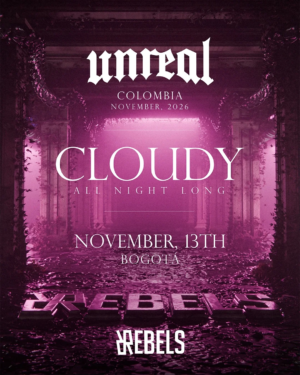 13 NOVIEMBRE 2026 | CLOUDY ANL X REBELS & UNREAL